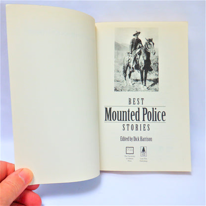 BEST MOUNTED POLICE STORIES, with Stories by Stegner, Mitchell, Connor, Wiebe & Many More Authors! Edited by Dick Harrison, 1996