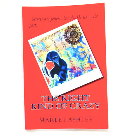 THE RIGHT KIND OF CRAZY, A Cumberland, Vancouver Island Novel by Marlet Ashley (1st Ed. SIGNED)