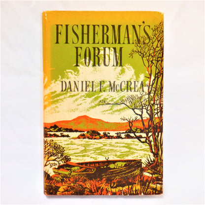 FISHERMAN'S FORUM, Contentions on Trout and Salmon, by Daniel F. McCrea (1961 1st Ed.)