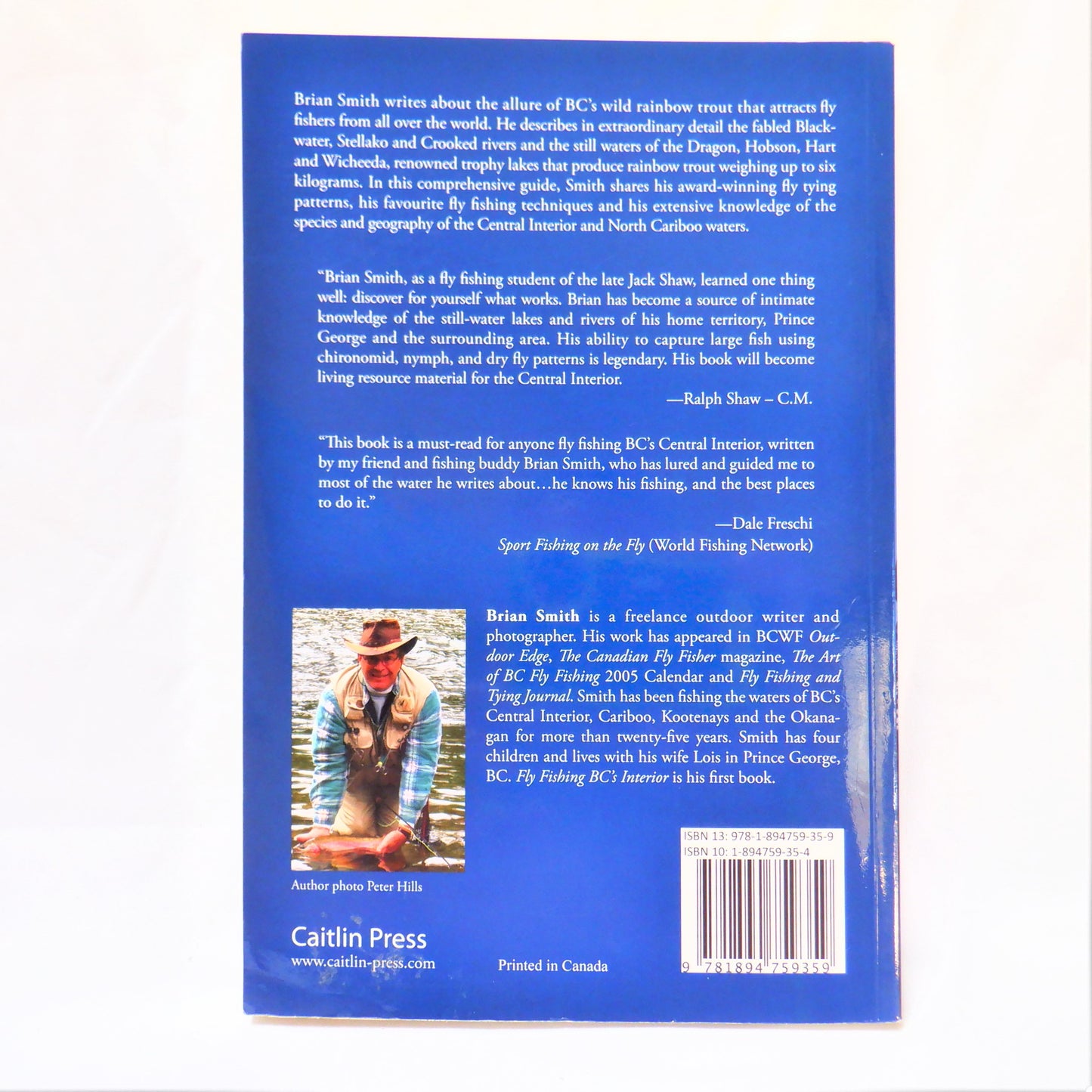 FLY FISHING BC's INTERIOR, A Fly Fisher's Guide to the Central Interior and North Cariboo Waters, by Brian Smith (2009 1st Ed.)