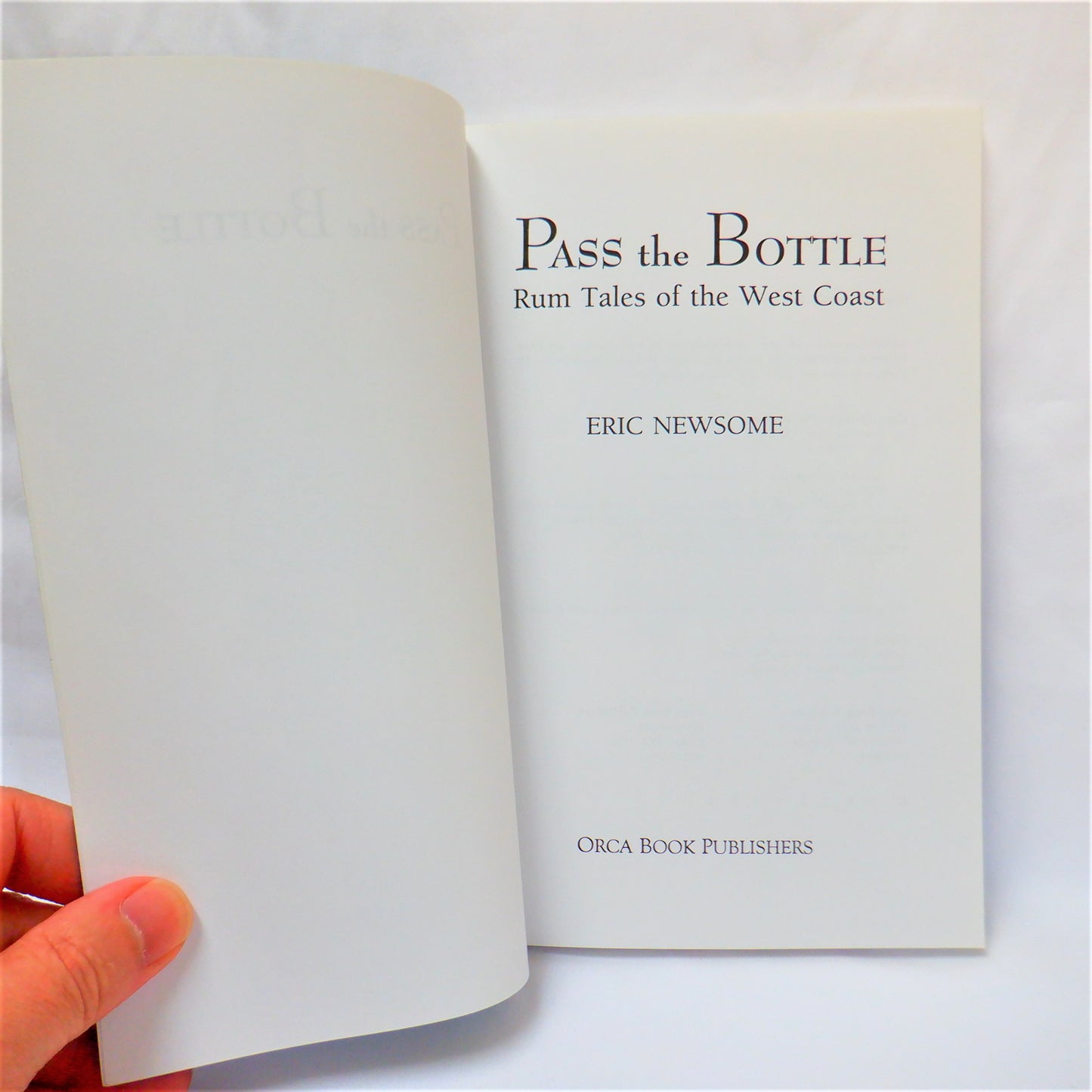 PASS THE BOTTLE, RUM TALES OF THE WEST COAST by Eric Newsome (1995 1st Ed.)