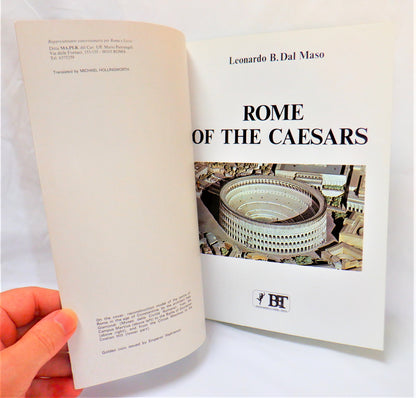 ROME OF THE CAESARS, A Historical Photo Guide to Rome, by Leonardo B. Dal Maso, 1996