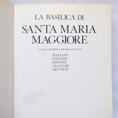 LA BASILICA DI SANTA MARIA MAGGIORE in Rome: A Vintage Tourist Souvenir Guide Book in 5-LANGUAGES, 1987