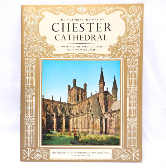 THE PICTORIAL HISTORY OF CHESTER CATHEDRAL in The United Kingdom: A Tourist Souvenir Guide Book, 1969