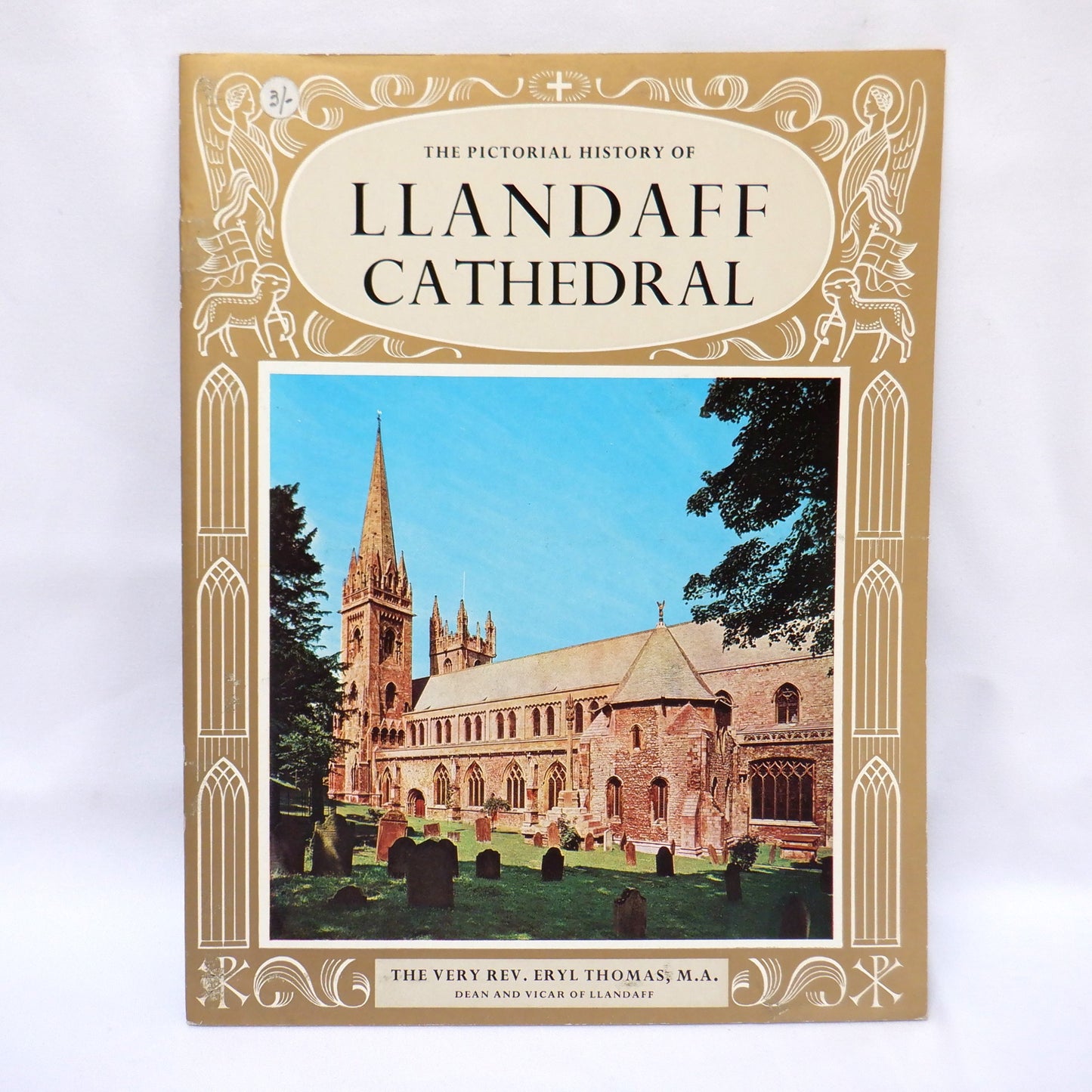 THE PICTORIAL HISTORY OF LLANDAFF CATHEDRAL in The United Kingdom: A Tourist Souvenir Guide Book, 1969