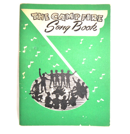 THE CAMPFIRE SONG BOOK, Published by The National Council Boy Scouts of Canada, 1963