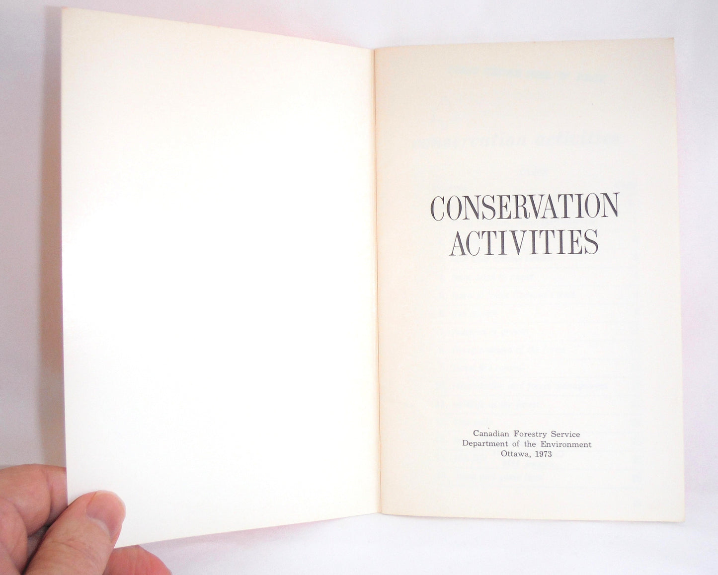 CONSERVATION ACTIVITIES, A Youth Learning Guide by the Canadian Forestry Service, and Department of the Environment Ottawa, 1973