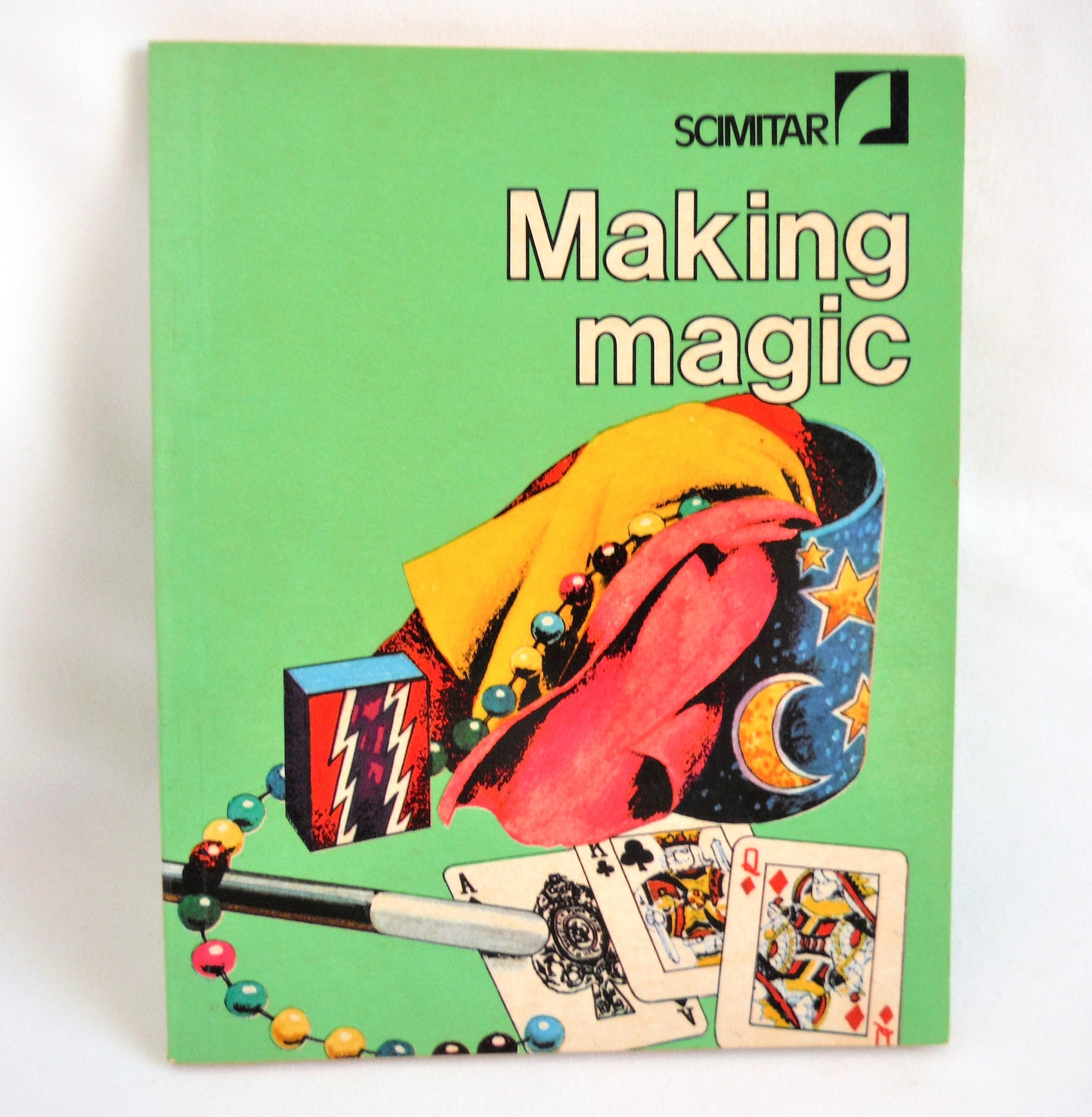 MAKING MAGIC, A Youth Instructional Booklet by Scimitar & Gorden Hill, 1979