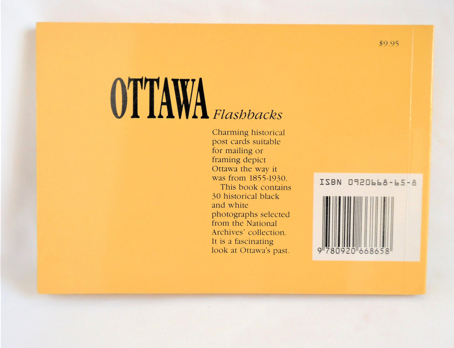 OTTAWA FLASHBACKS, A 1990 Postcard Book of 30 Black and White Historic Photographs, From Canada's National Capital City!