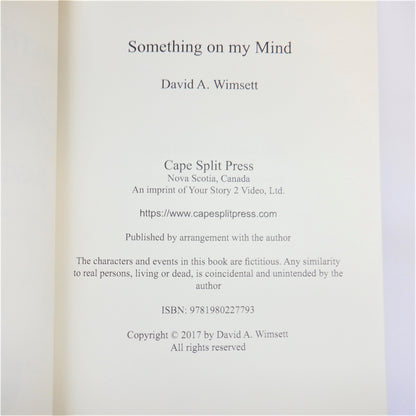 SOMETHING ON MY MIND, A Science Fiction Novelette by David A. Wimsett (1st Ed. SIGNED)