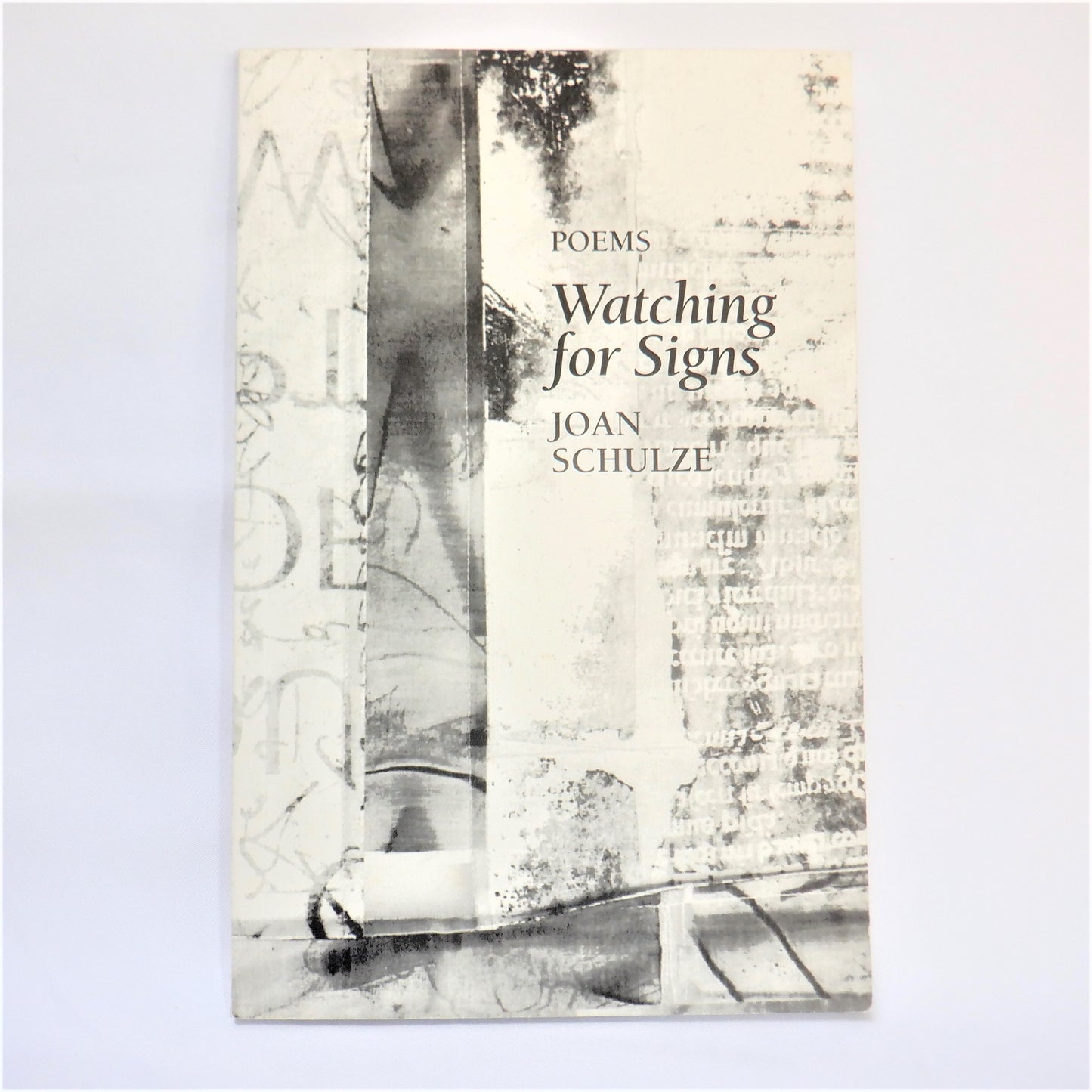 WATCHING FOR SIGNS, Poems by Joan Schulze (1st Ed. SIGNED)