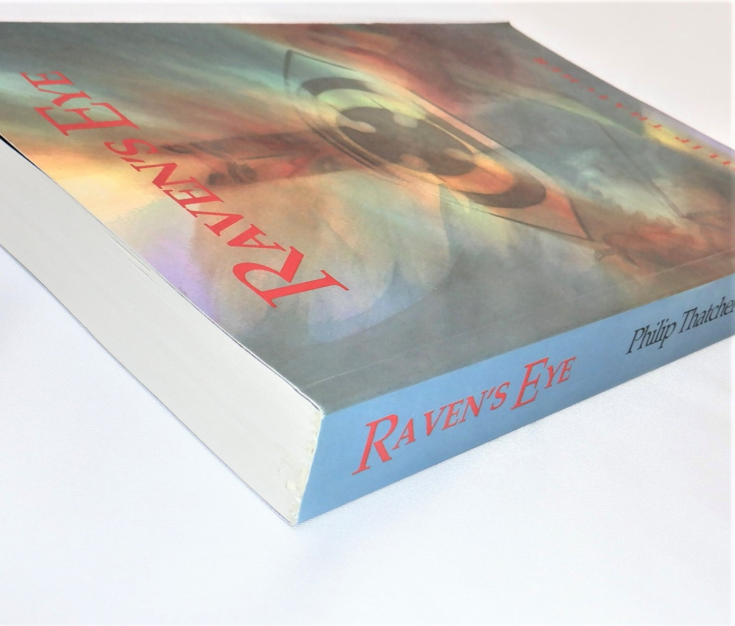 RAVEN'S EYE, A Quest Story Novel by Philip Thatcher (1st Ed. SIGNED)