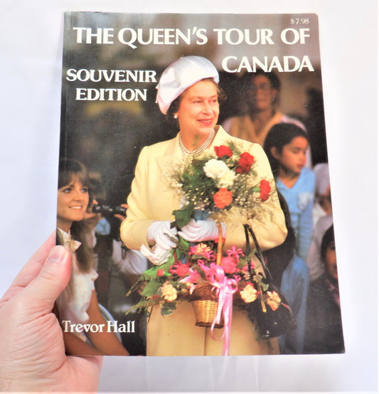 THE QUEEN'S TOUR OF CANADA, Souvenir Edition Guide by Trevor Hall (1984 1st Ed.)