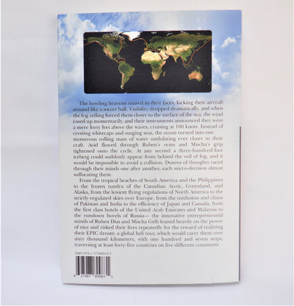 THE EPIC DREAM, A Round-The-World Helicopter Adventure of Risk, Reward, and the Power of Nice, by Mike Lemon (1st Ed. SIGNED)