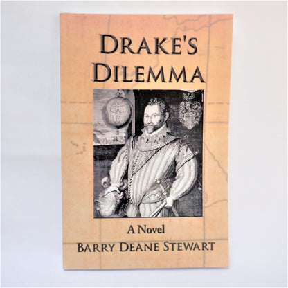 DRAKE'S DILEMMA, A Novel by Barry Deane Stewart (1st Ed. SIGNED)