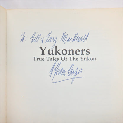 YUKONERS, True Tales of The Yukon, by H. Gordon-Cooper (1st Ed. SIGNED)