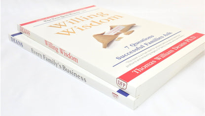 WILLING WISDOM, and EVERY FAMILY'S BUSINESS, by THOMAS WILLIAM DEANS: A Paul's 2-Book Special! (2014-SIGNED)