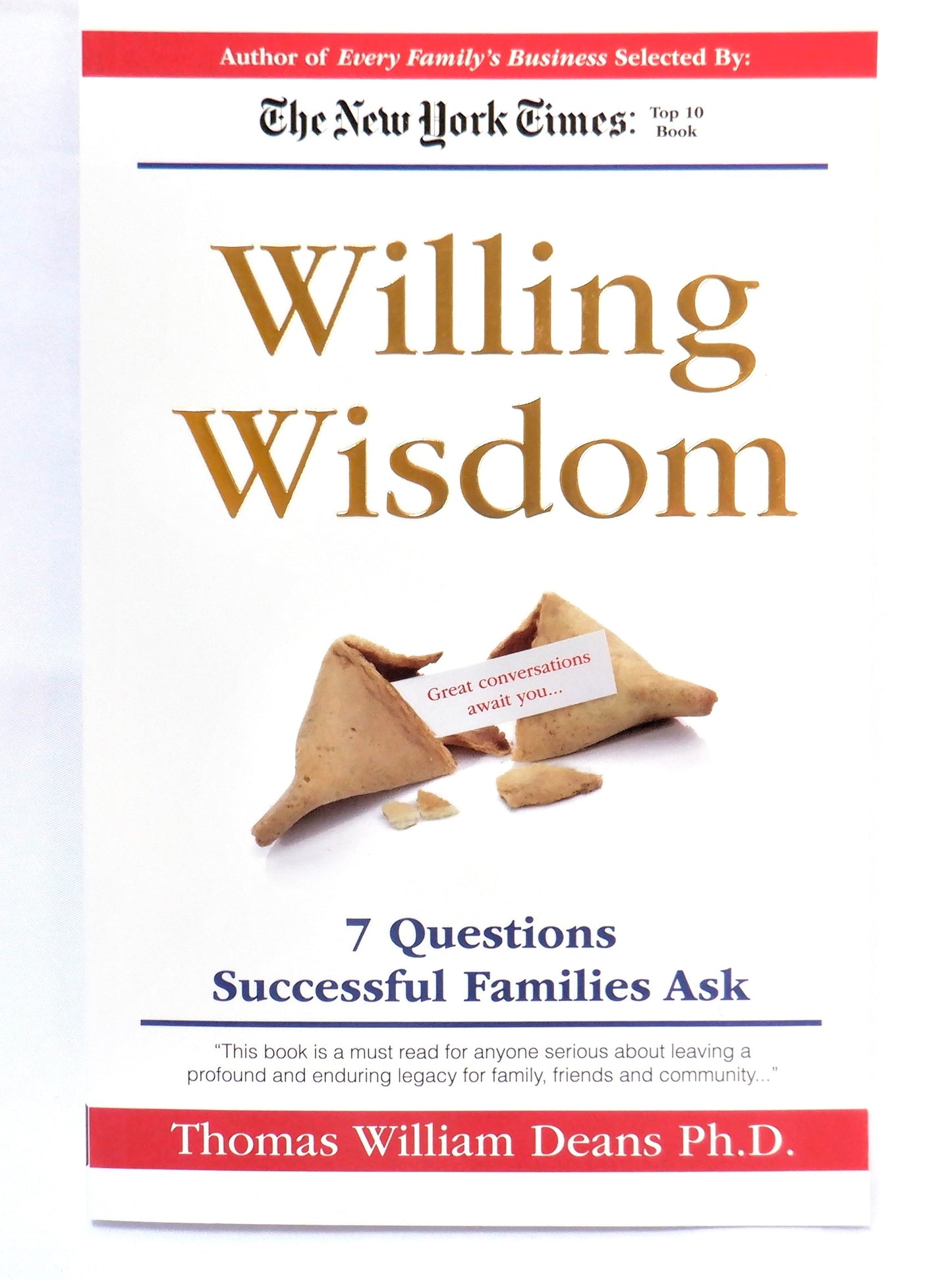 WILLING WISDOM, and EVERY FAMILY'S BUSINESS, by THOMAS WILLIAM DEANS: A Paul's 2-Book Special! (2014-SIGNED)