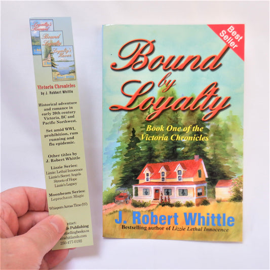 BOUND BY LOYALTY, Book One of the Victoria Chronicles, by J. Robert Whittle  (1st Ed. SIGNED)