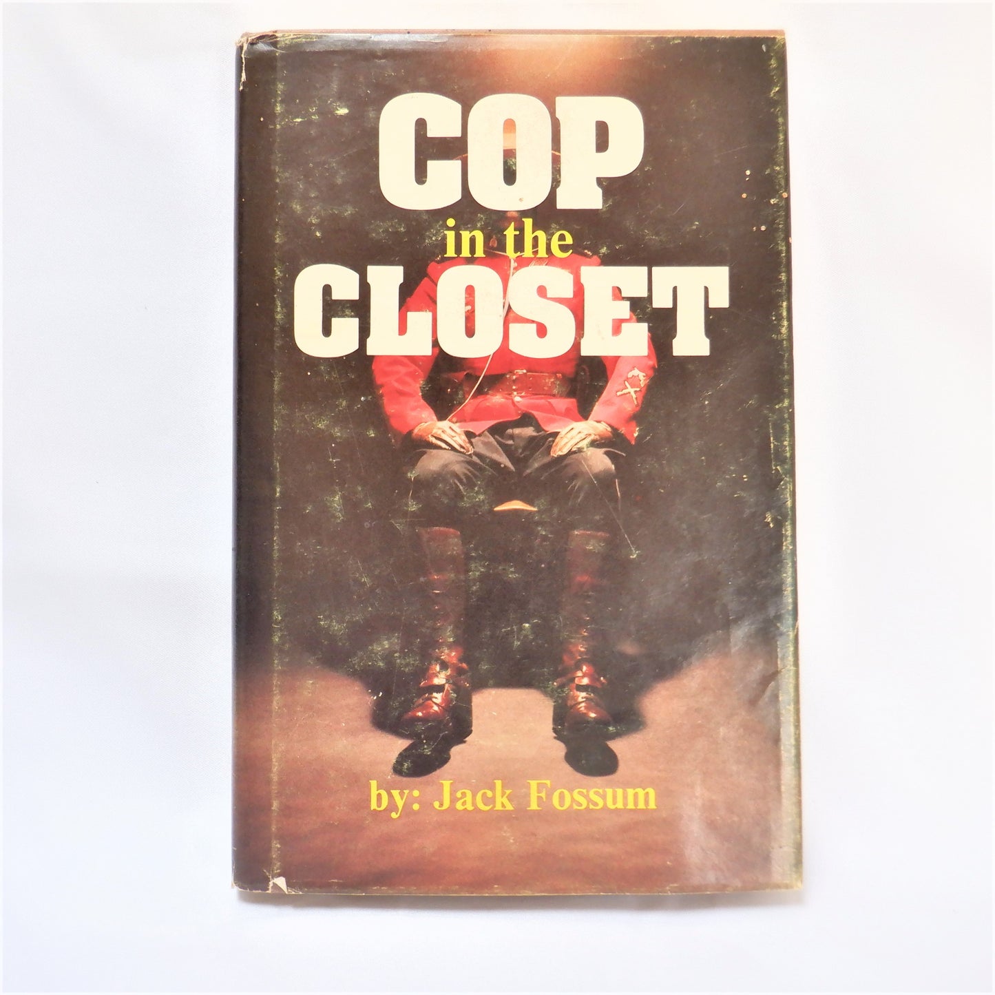 COP IN THE CLOSET, by Jack Fossum (1st Ed. SIGNED)