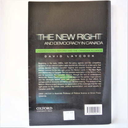 THE NEW RIGHT, AND DEMOCRACY IN CANADA, Understanding Reform and the Canadian Alliance, by David Laycock (1st Ed. SIGNED)