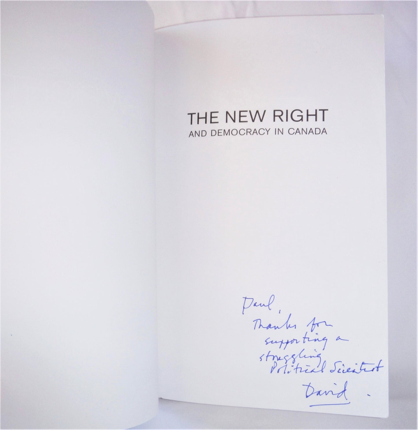 THE NEW RIGHT, AND DEMOCRACY IN CANADA, Understanding Reform and the Canadian Alliance, by David Laycock (1st Ed. SIGNED)