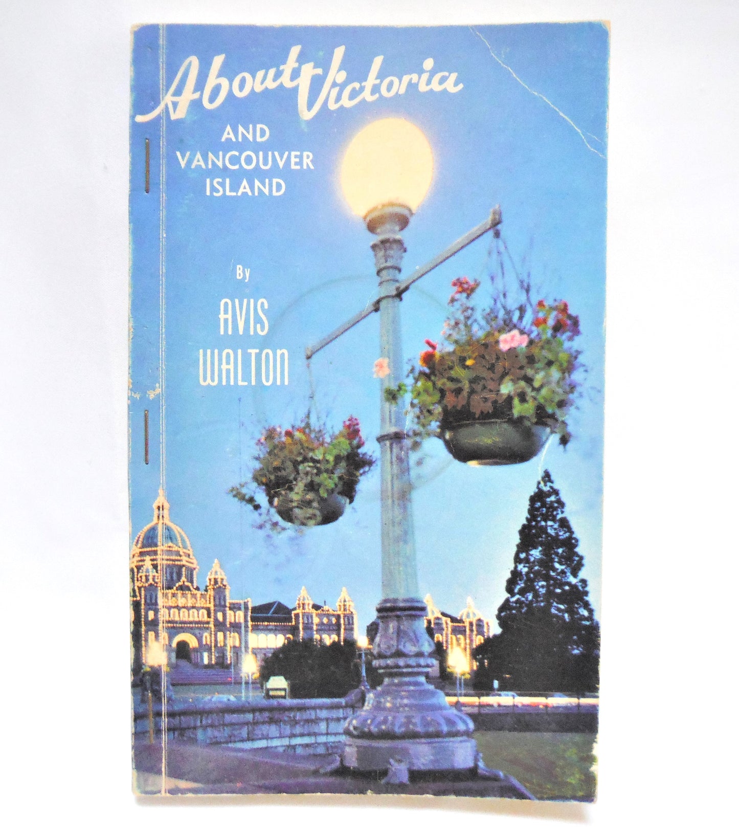 ABOUT VICTORIA & VANCOUVER ISLAND, A Vintage Guide Book by Avis Walton, 1969