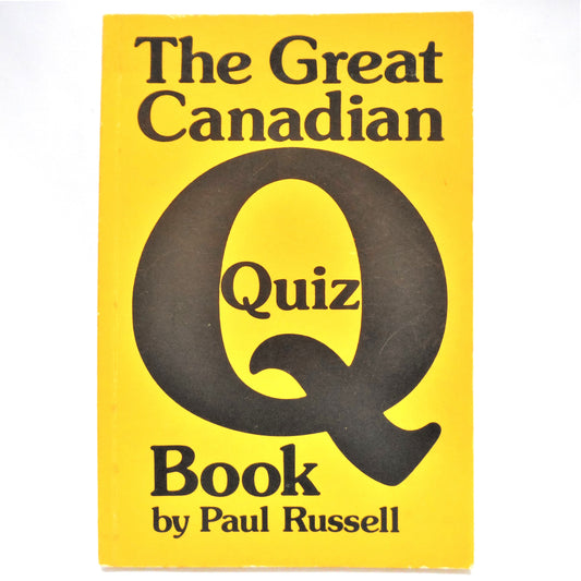 THE GREAT CANADIAN QUIZ BOOK, by Paul Russell (1977 1st Ed.)