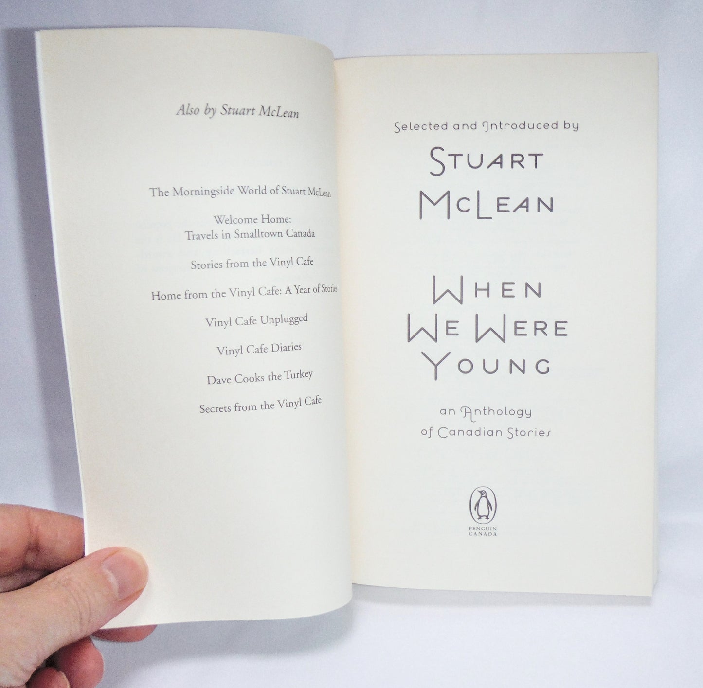 WHEN WE WERE YOUNG, An Anthology of Canadian Stories, Selected and Introduced by Stuart McLean, 2008