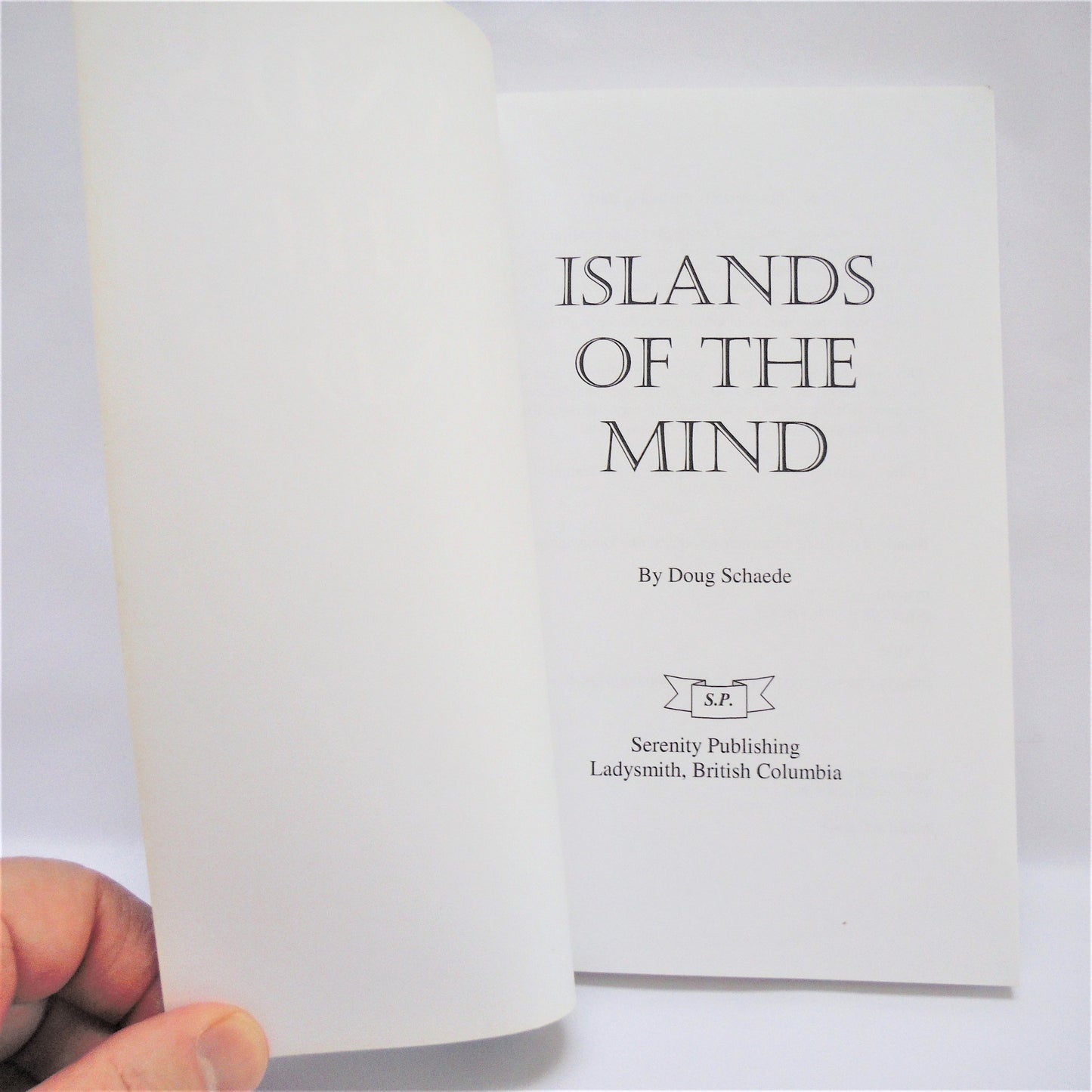 ISLANDS OF THE MIND, Short Stories by Doug Schaede (2007 1st Ed.)