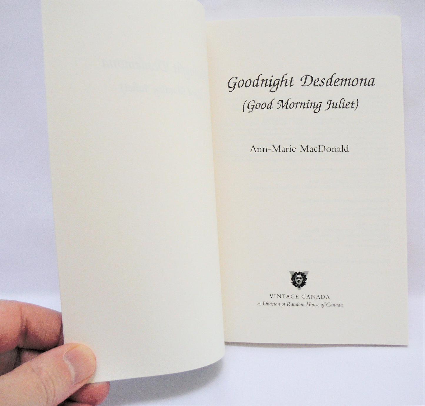 GOODNIGHT DESDEMONA (GOOD MORNING JULIET) an Award-Winning Play by Ann-Marie MacDonald, 1998