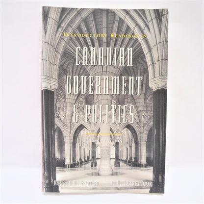 INTRODUCTORY READINGS IN CANADIAN GOVERNMENT & POLITICS, by Robert M. Krause and R.H. Wagenberg, (2nd Ed.-1995)