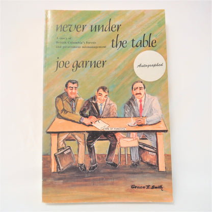 NEVER UNDER THE TABLE, by Joe Garner (1992-SIGNED)