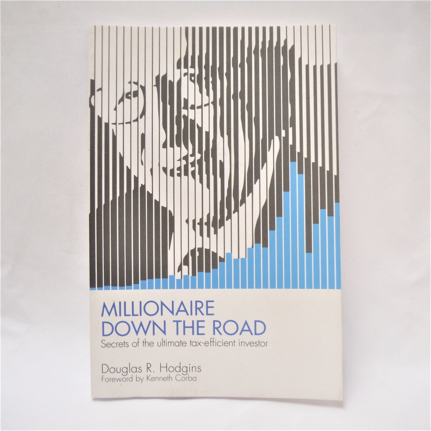 MILLIONAIRE DOWN THE ROAD, Secrets of the Ultimate Tax-efficient Investor, by Douglas R. Hodgins (1st Ed. SIGNED)