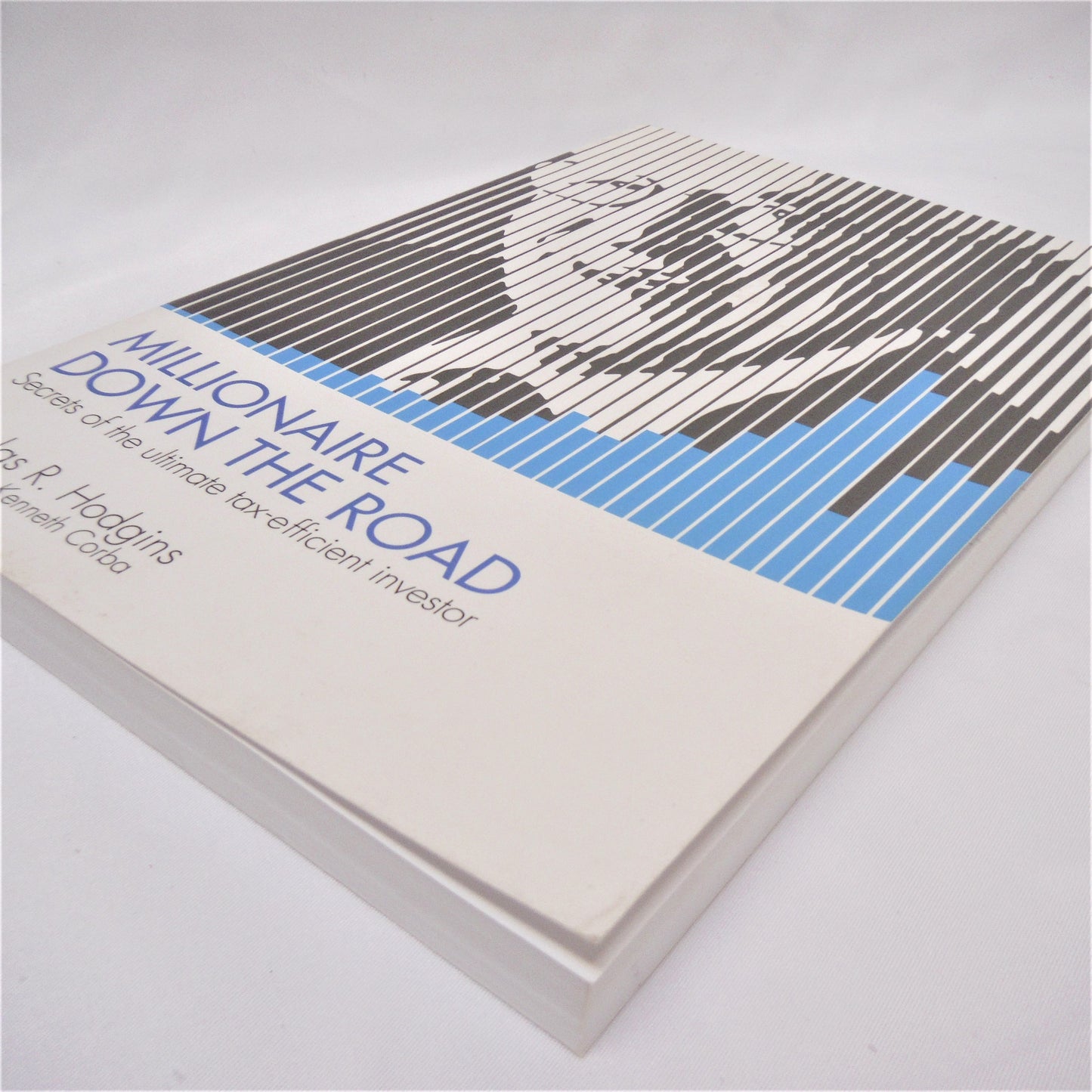 MILLIONAIRE DOWN THE ROAD, Secrets of the Ultimate Tax-efficient Investor, by Douglas R. Hodgins (1st Ed. SIGNED)