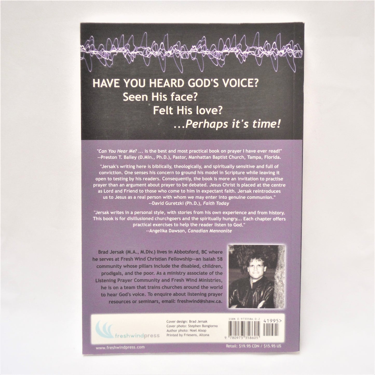 CAN YOU HEAR ME? Tuning in to the God Who Speaks, by Brad Jersak (1st Ed. SIGNED)