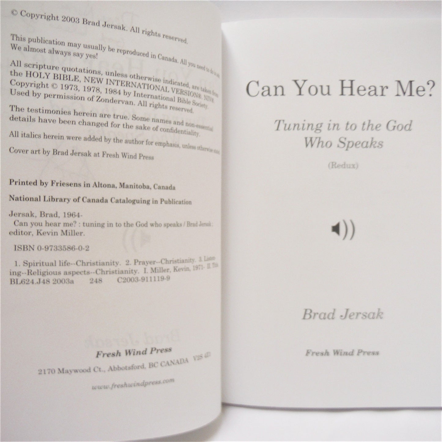 CAN YOU HEAR ME? Tuning in to the God Who Speaks, by Brad Jersak (1st Ed. SIGNED)