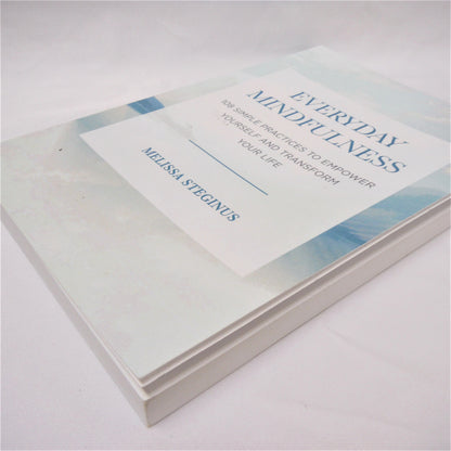 EVERYDAY MINDFULNESS, 108 Simple Practices to Empower Yourself, by Melissa Steginus (1st Ed. SIGNED)