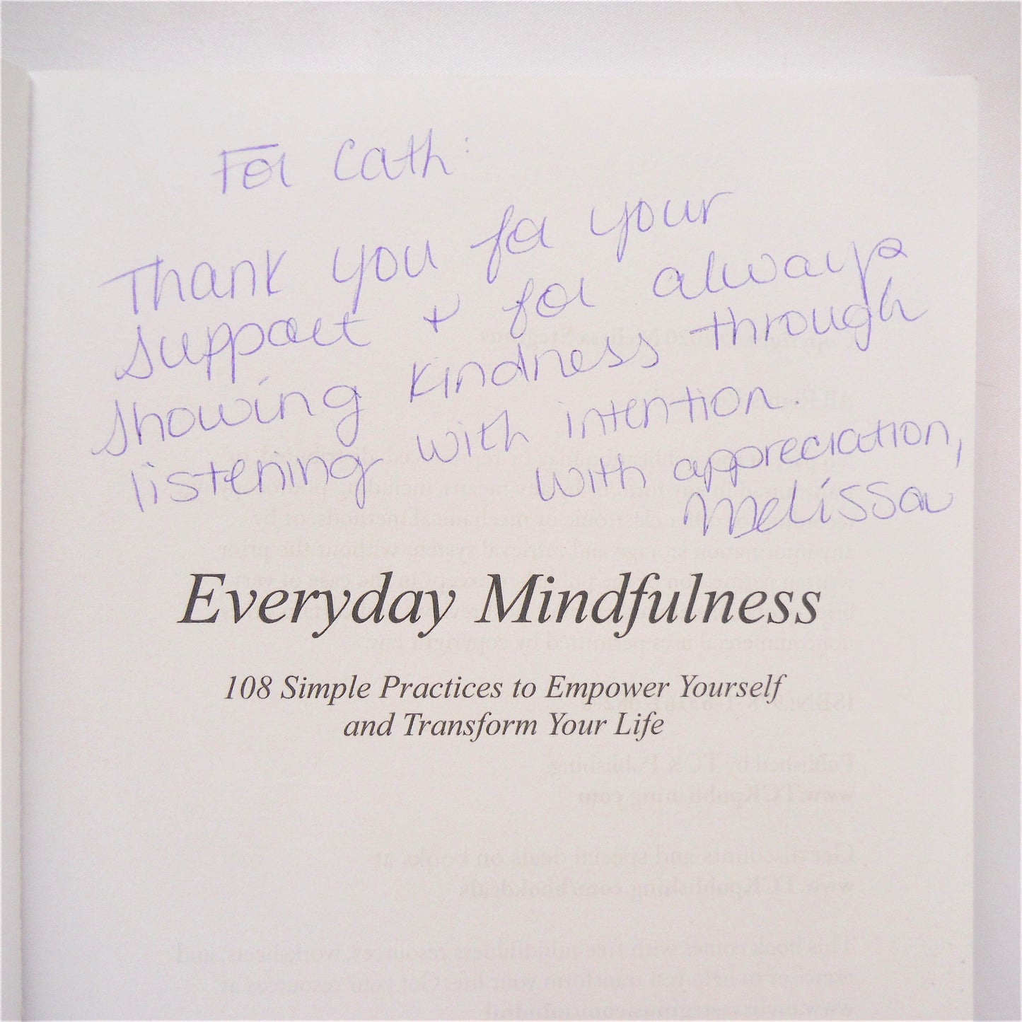 EVERYDAY MINDFULNESS, 108 Simple Practices to Empower Yourself, by Melissa Steginus (1st Ed. SIGNED)