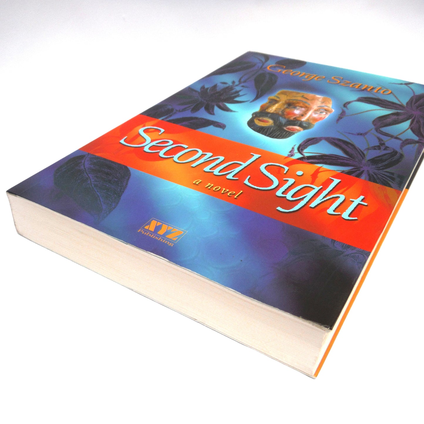 SECOND SIGHT, A Novel by George Szanto (1st Ed. SIGNED)