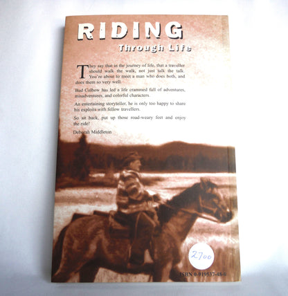 RIDING THROUGH LIFE WITH BUD COLBOW, by Jesse Ziegler (1st Ed. SIGNED)