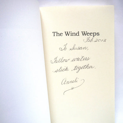 THE WIND WEEPS, A Novel by Anneli Purchase (1st Ed. SIGNED)