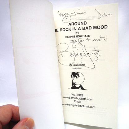 AROUND THE ROCK IN A BAD MOOD, by Bernie Howgate, World Traveller Arctic Explorer and Best Selling Author! (1st Ed. SIGNED)