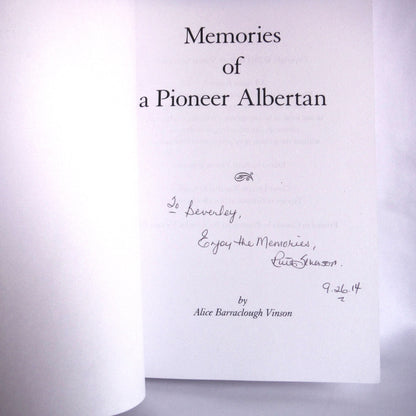 MEMORIES OF A PIONEER ALBERTAN, An Autobiography by Alice Barraclough Vinson (1st Ed. SIGNED)