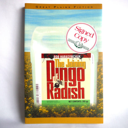 THE JOINING OF DINGO RADISH, by Rob Harasymchuk (1st Ed. SIGNED)