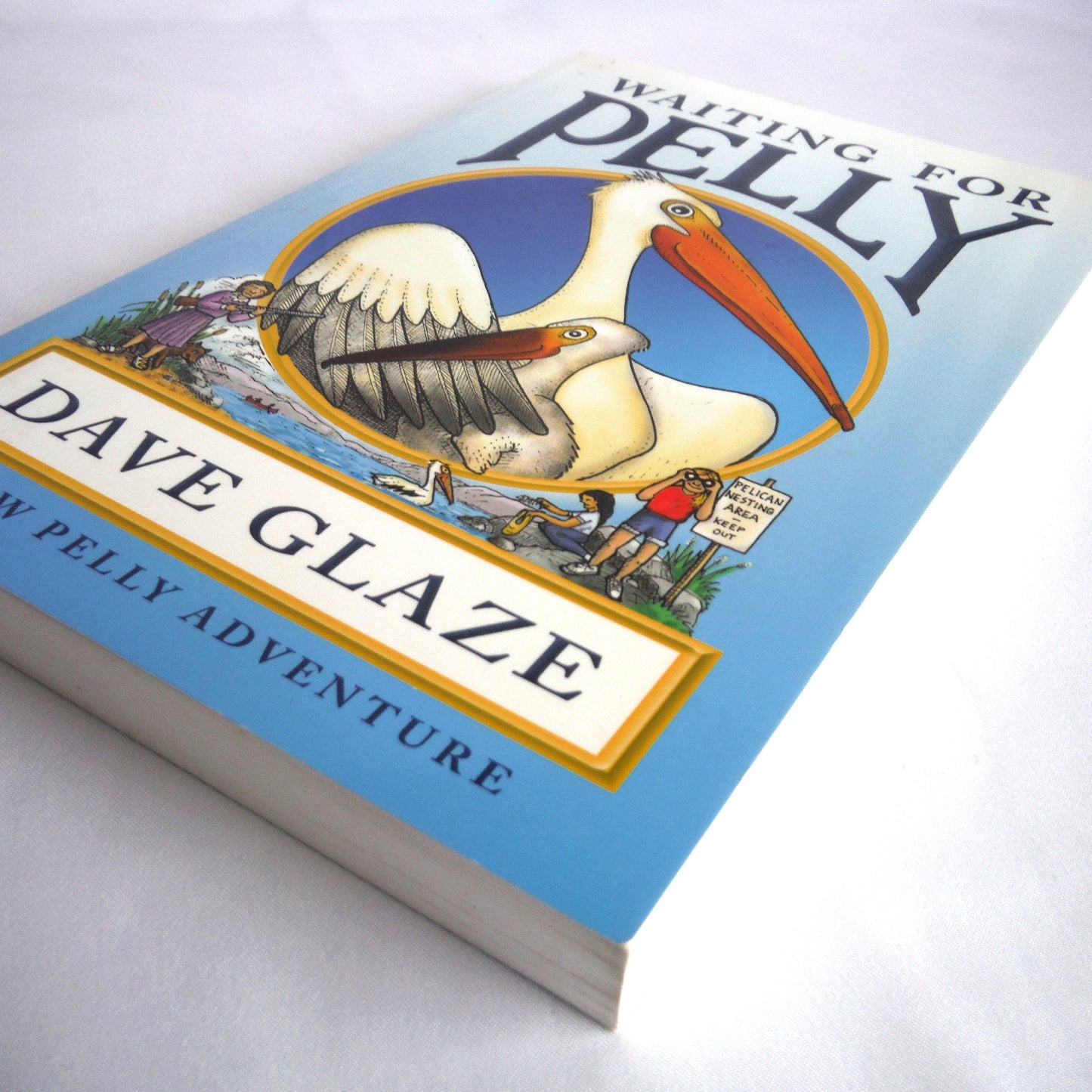 WAITING FOR PELLY, A New Pelly Young Readers Adventure, by Dave Glaze (1st Ed. SIGNED)