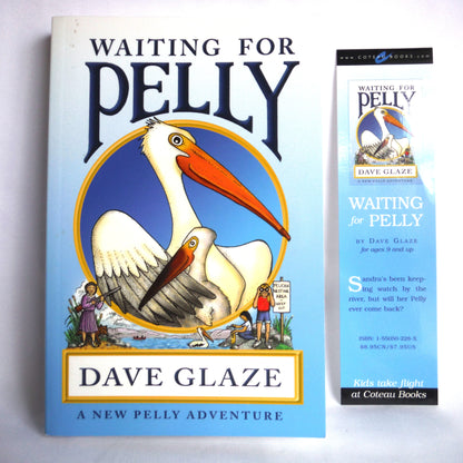 WAITING FOR PELLY, A New Pelly Young Readers Adventure, by Dave Glaze (1st Ed. SIGNED)