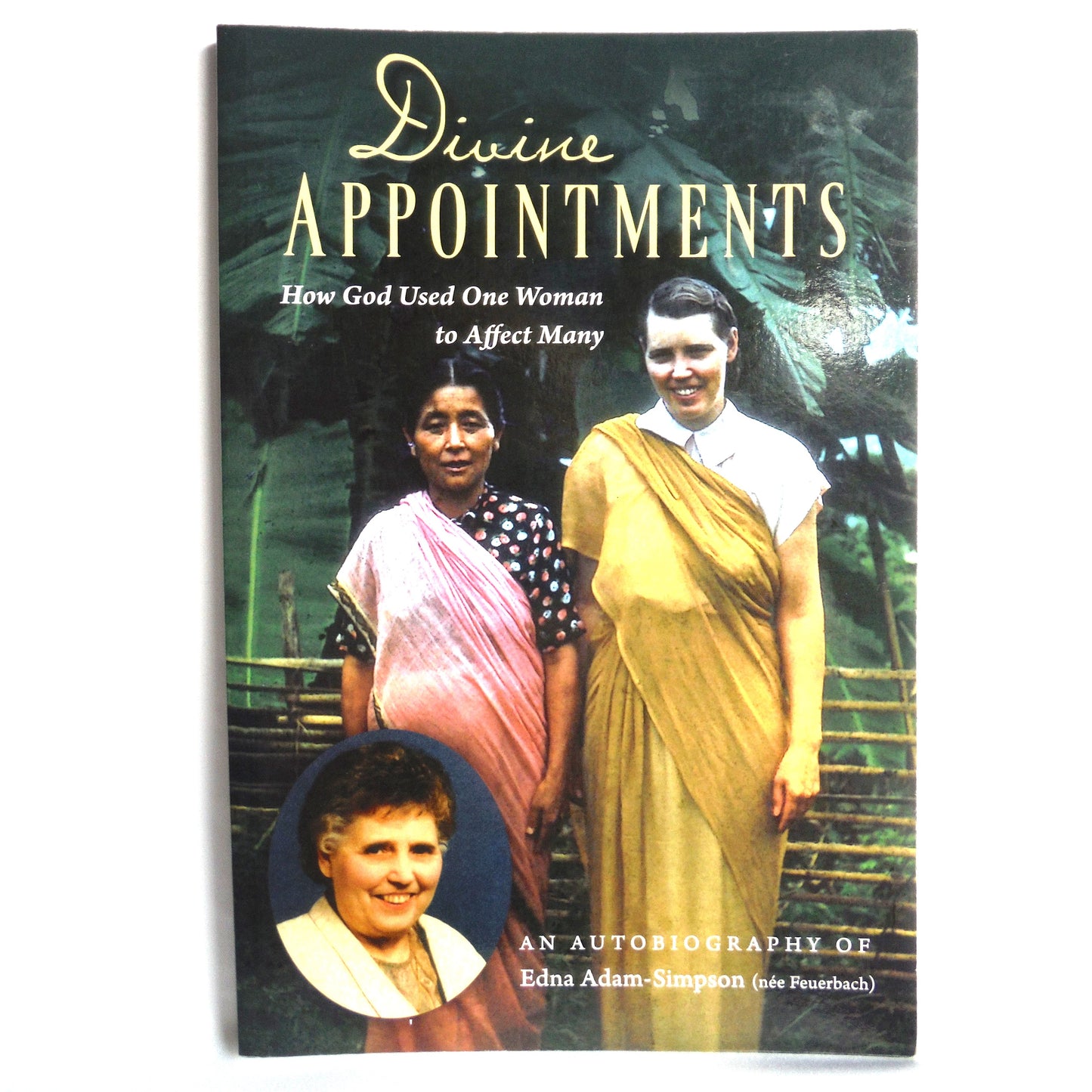 DIVINE APPOINTMENTS, How God Used One Woman to Affect Many, An Autobiography of Edna Adam-Simpson (1st Ed. SIGNED)