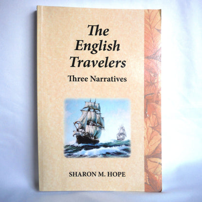 THE ENGLISH TRAVELERS, Three Narratives, by Sharon M. Hope (2012-SIGNED)