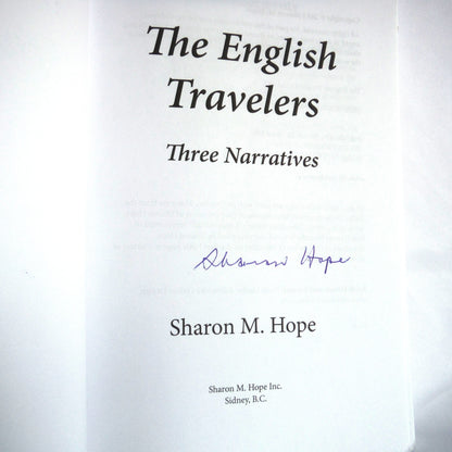 THE ENGLISH TRAVELERS, Three Narratives, by Sharon M. Hope (2012-SIGNED)